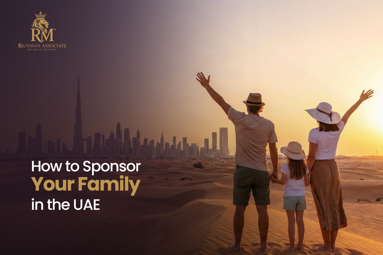 How To Sponsor Family in Dubai-RichMan Associate