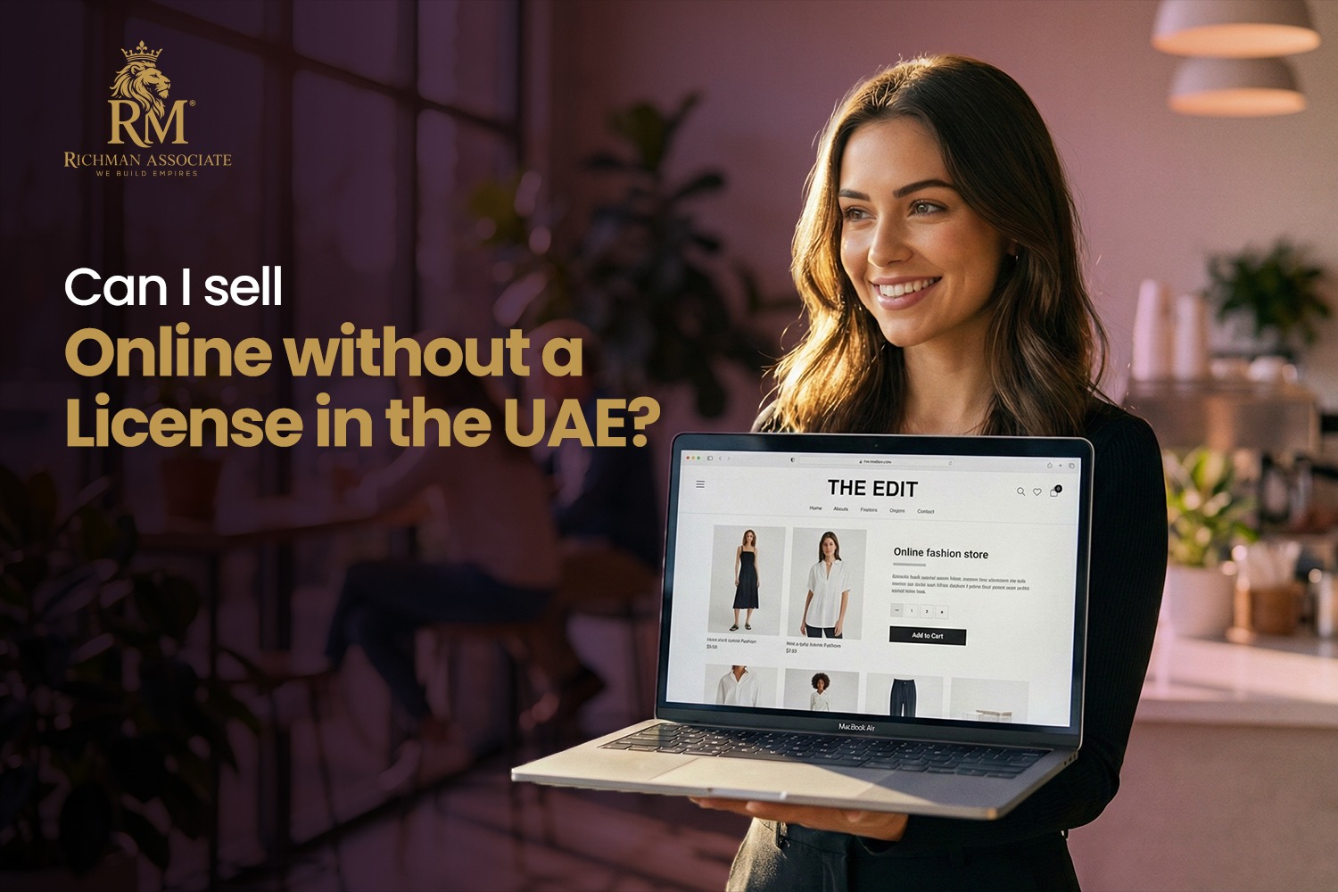 Can I sell Online without a License in the UAE? Richman associate
